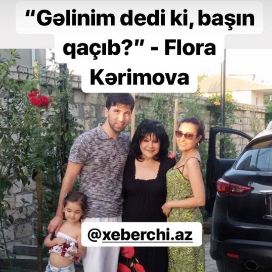 "Gəlinim dedi ki, başın qaçıb?" - Flora Kərimova